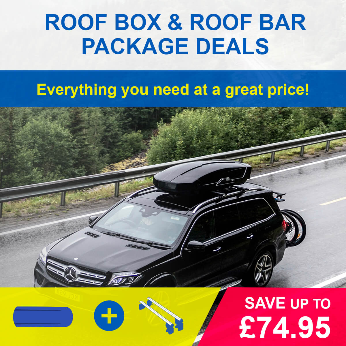 Roof Box & Bars Package Deals: Save when you buy your roof box and roof bars together